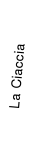 La ciaccia